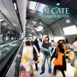 Hecate (SVK) : Glassed in Time
